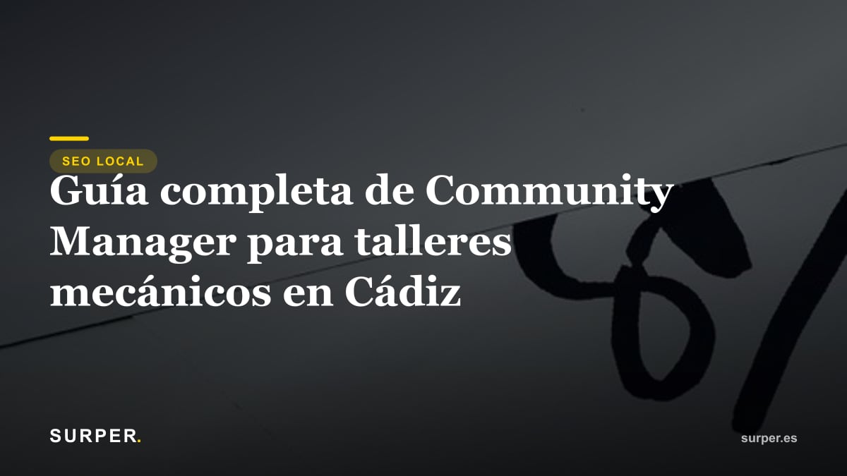 Guía completa de Community Manager para talleres mecánicos en Cádiz
