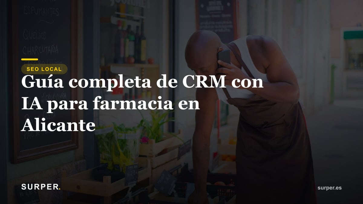 Guía completa de CRM con IA para farmacia en Alicante