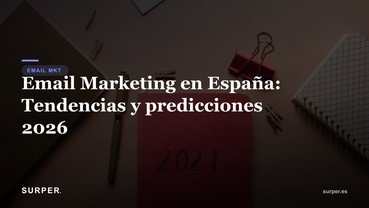 Email Marketing en España: Tendencias y predicciones 2026