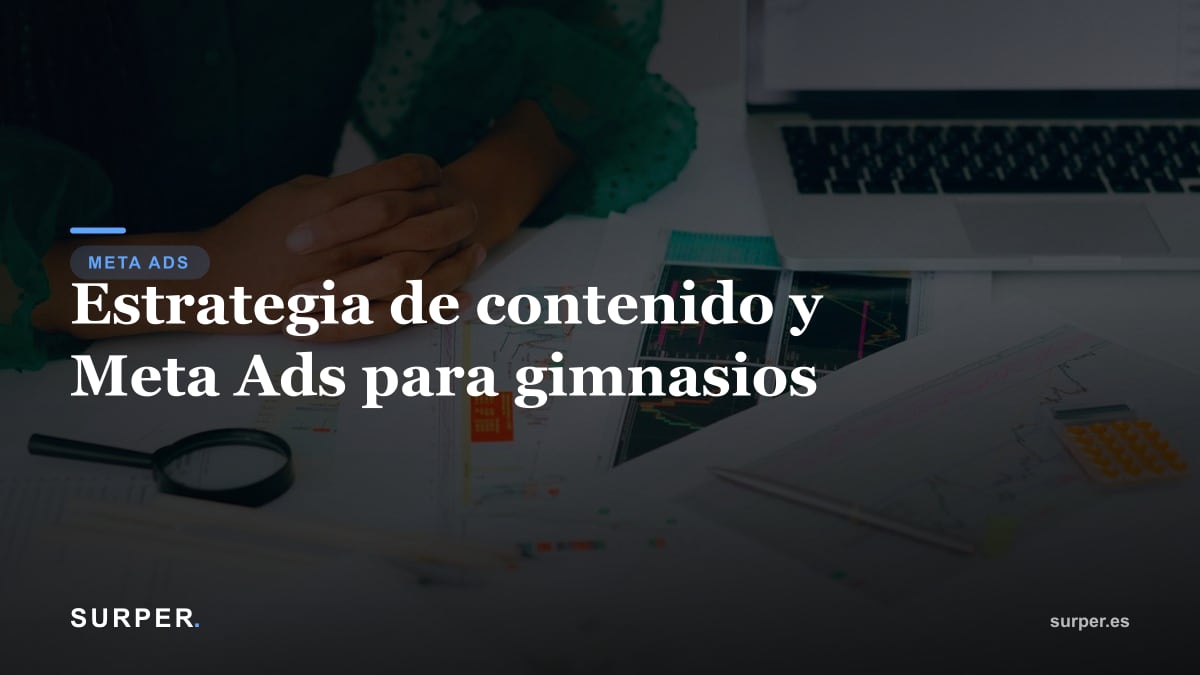 Estrategia de contenido y Meta Ads para gimnasios