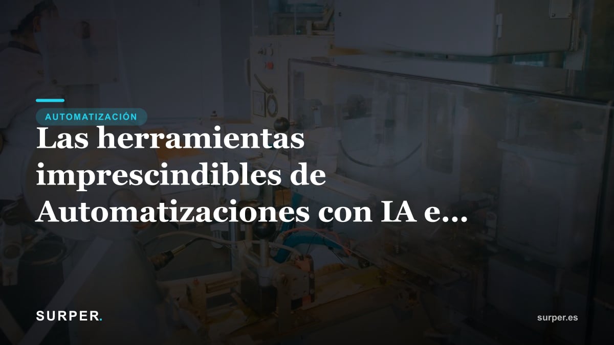 Las herramientas imprescindibles de Automatizaciones con IA en 2026