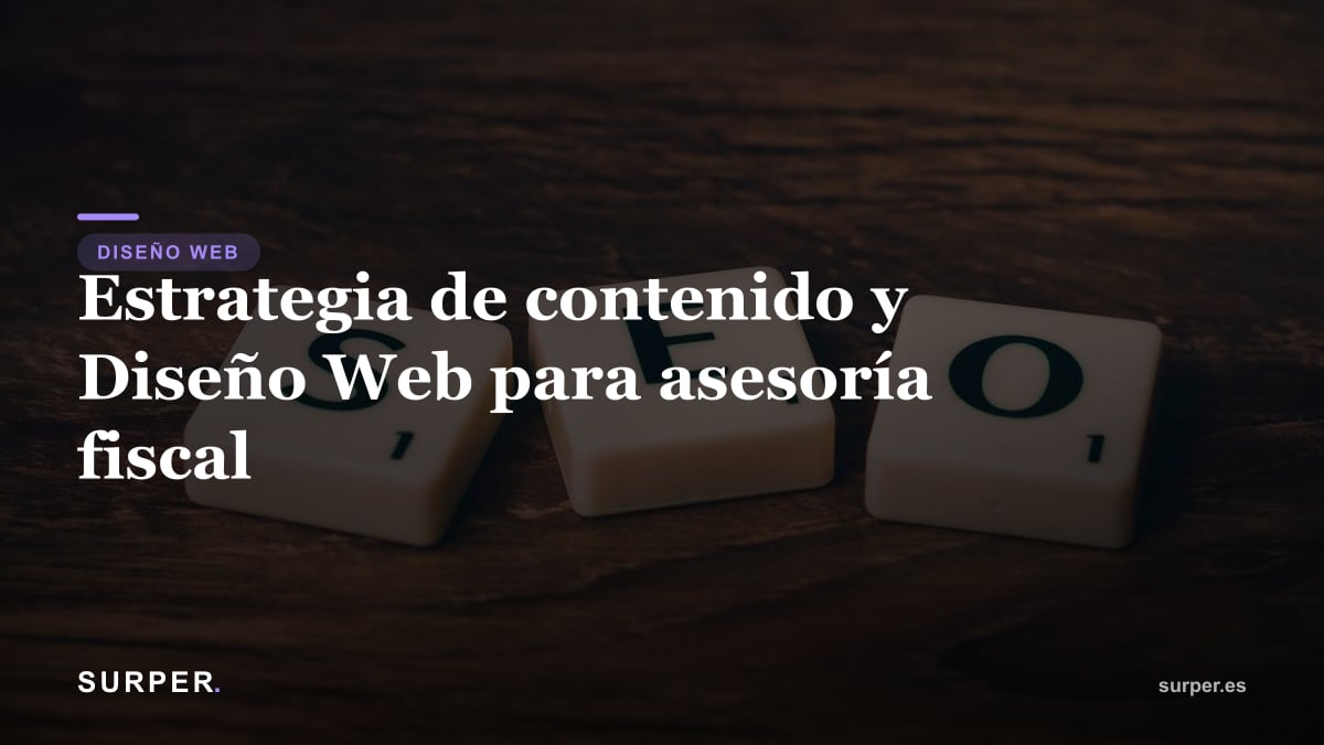Estrategia de contenido y Diseño Web para asesoría fiscal