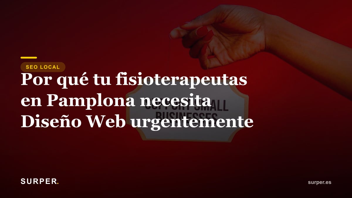Por qué tu fisioterapeuta en Pamplona necesita Diseño Web urgentemente