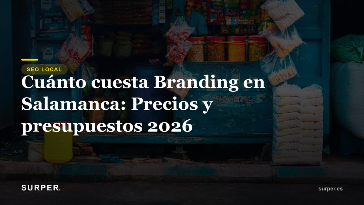 Cuánto cuesta Branding en Salamanca: Precios y presupuestos 2026