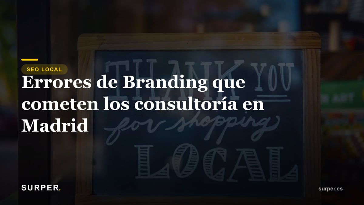 Errores de Branding que cometen los consultoría en Madrid