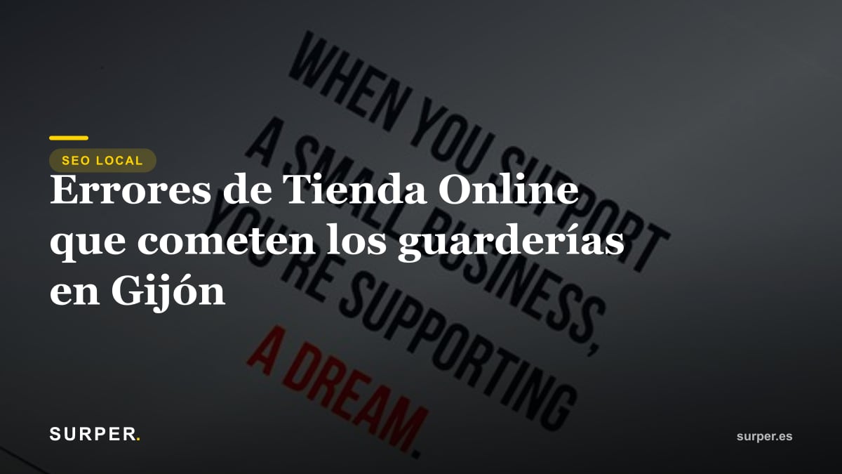 Errores de Tienda Online que cometen los guarderías en Gijón