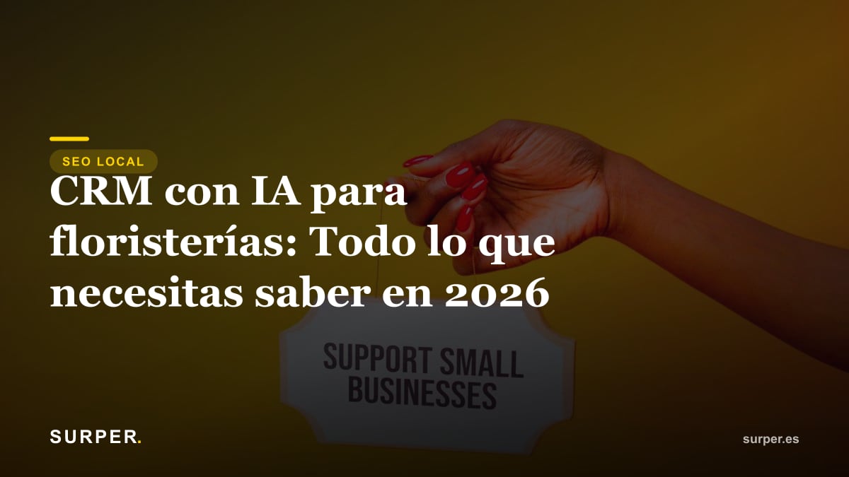 CRM con IA para floristerías: Todo lo que necesitas saber en 2026