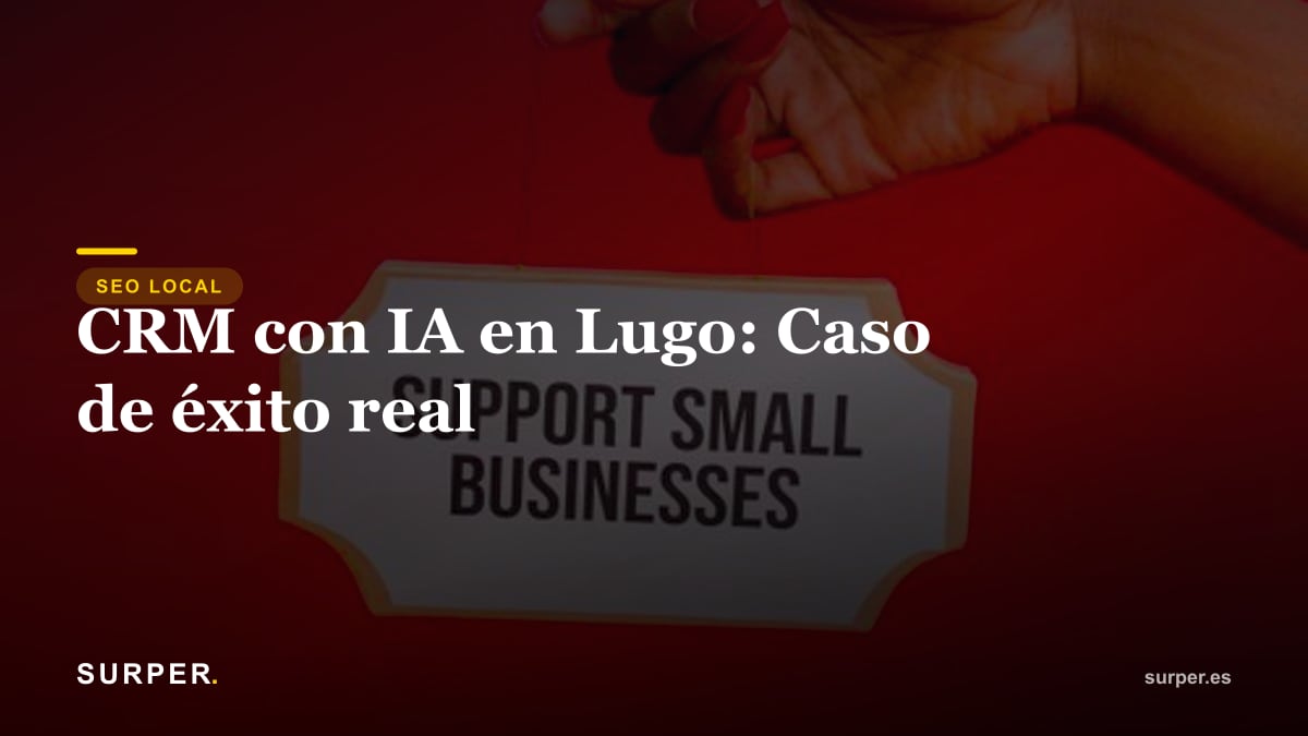 CRM con IA en Lugo: Caso de éxito real