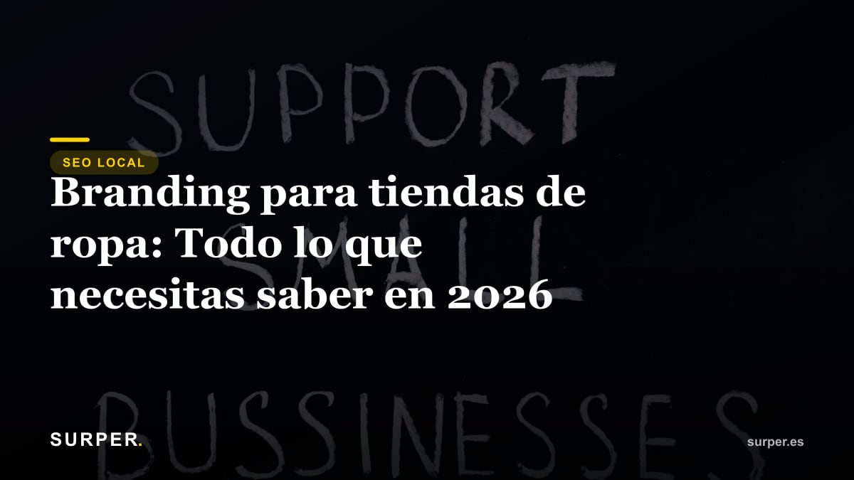 Branding para tiendas de ropa: Todo lo que necesitas saber en 2026