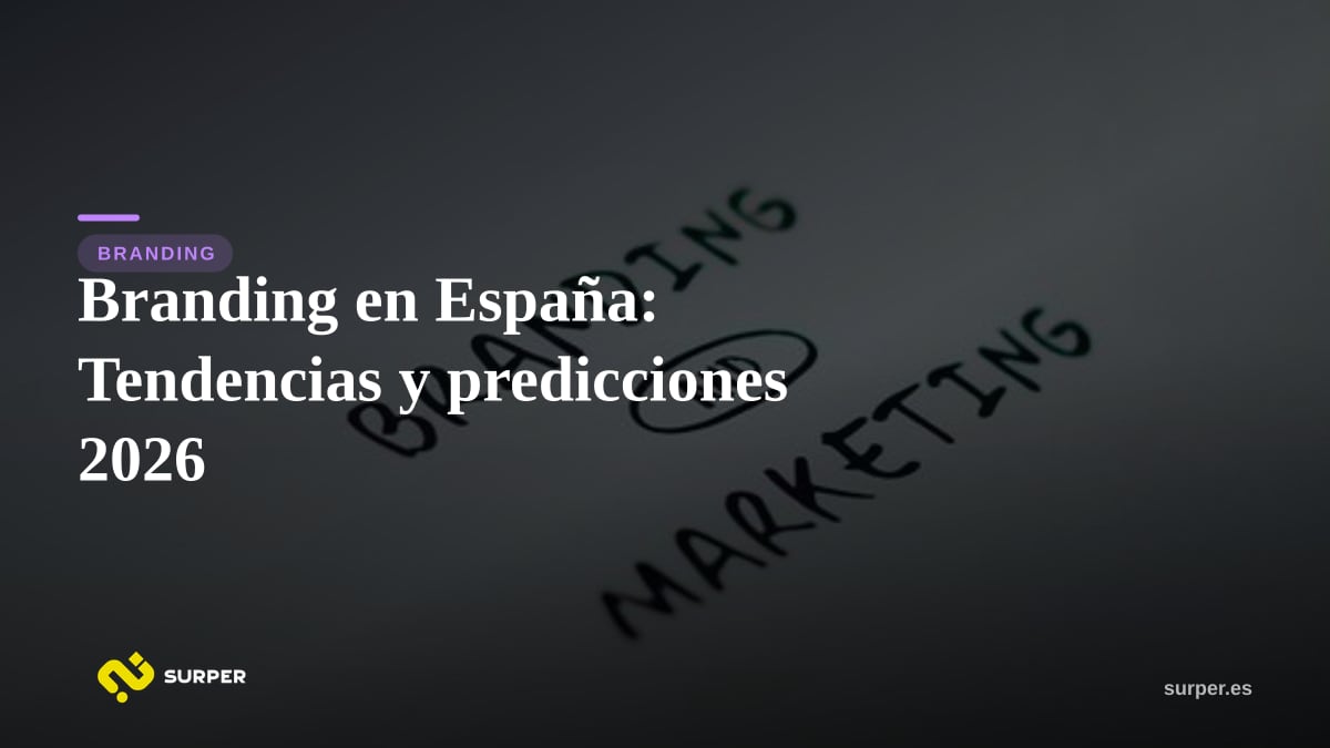 Branding en España: Tendencias y predicciones 2026