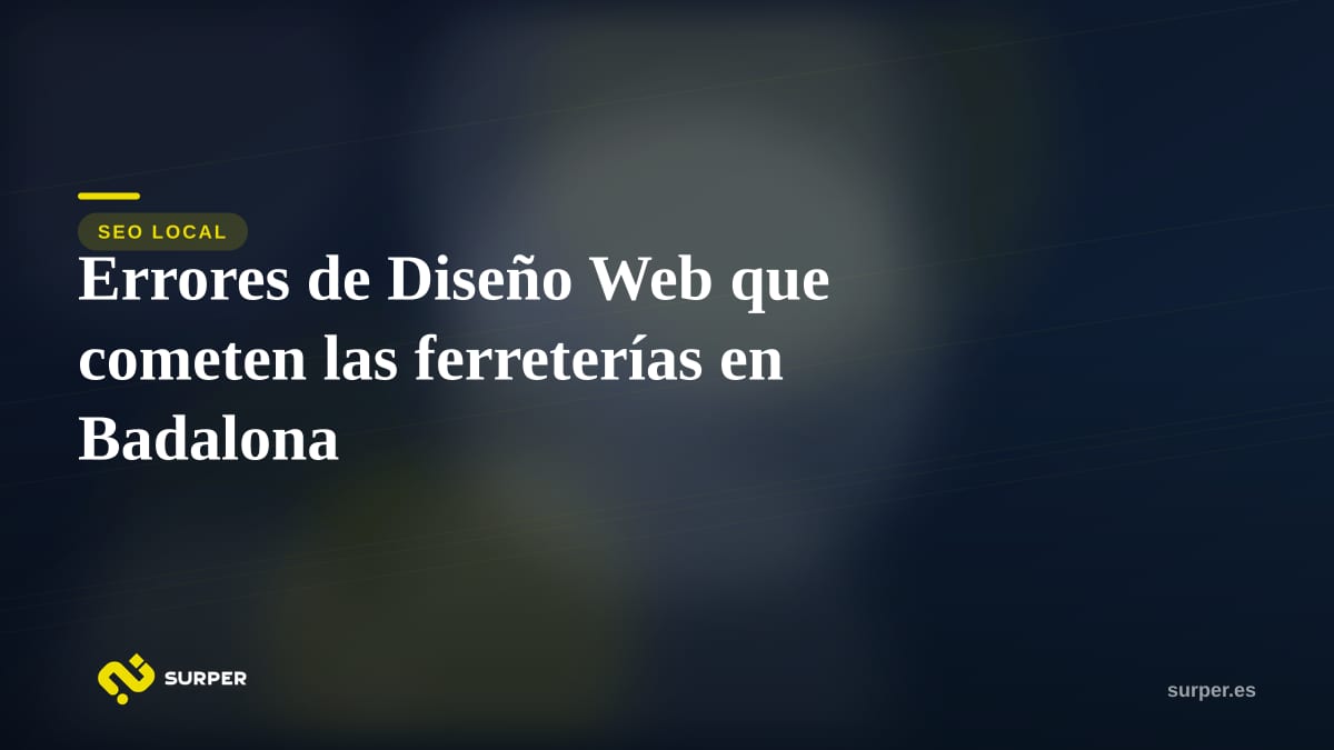 Errores de Diseño Web que cometen las ferreterías en Badalona