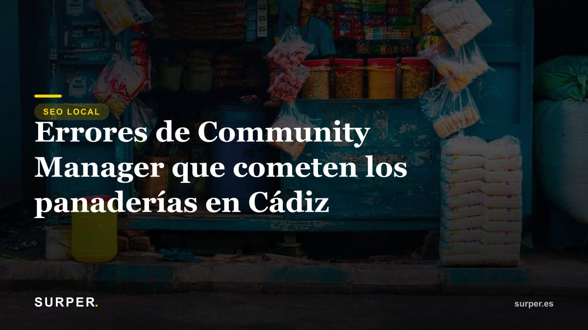 Errores de Community Manager que cometen los panaderías en Cádiz