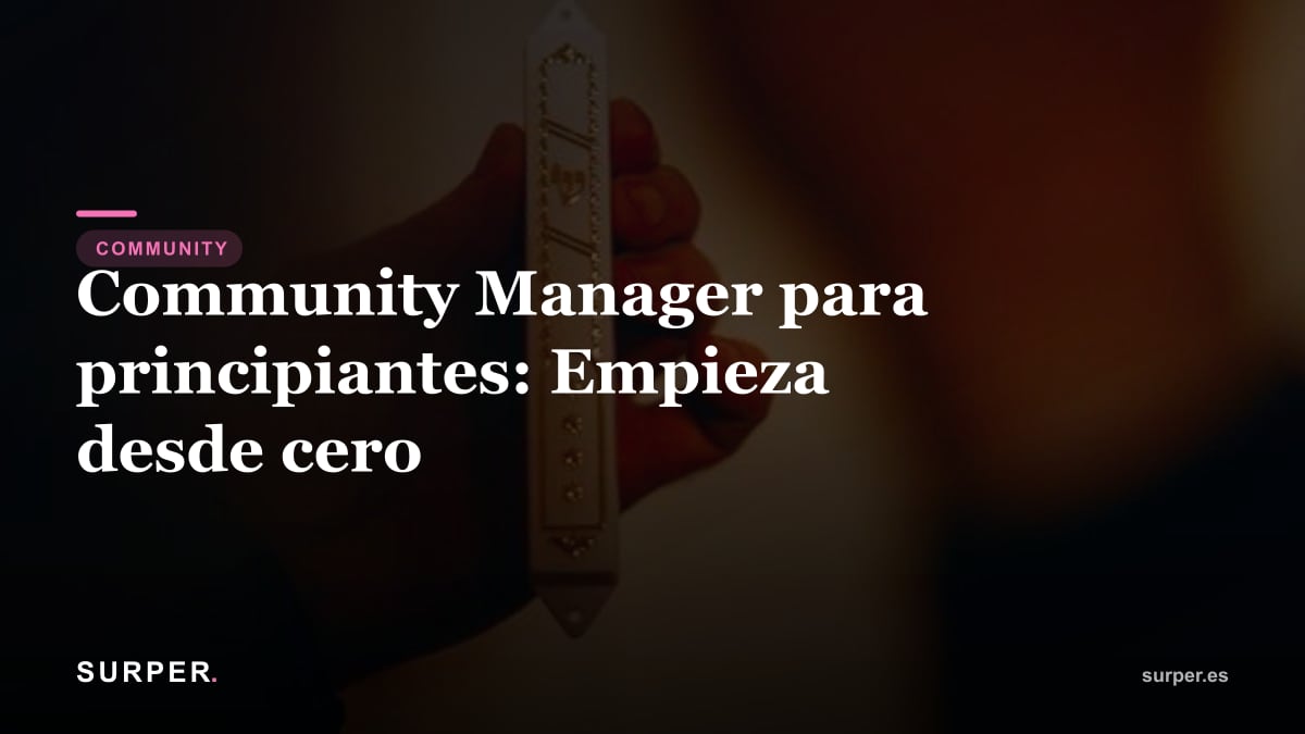 Community Manager para principiantes: Empieza desde cero
