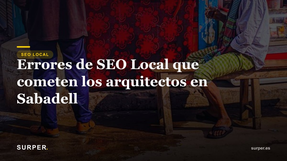 Errores de SEO Local que cometen los arquitectos en Sabadell