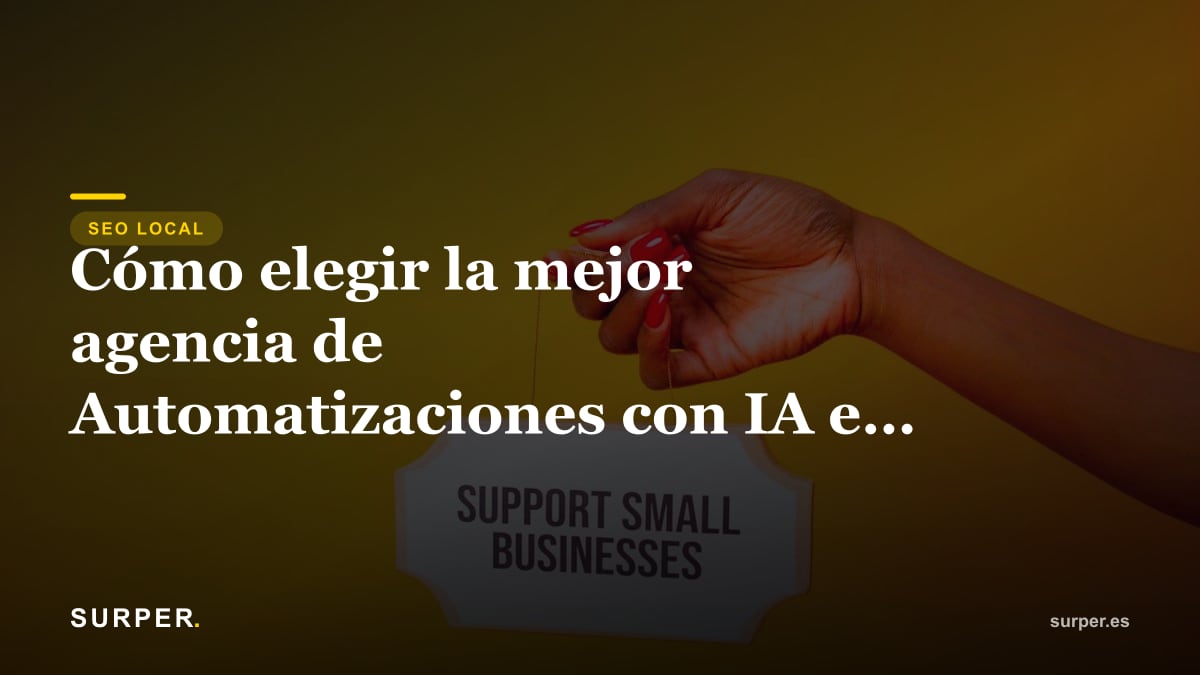 Cómo elegir la mejor agencia de Automatizaciones con IA en Palma de Mallorca