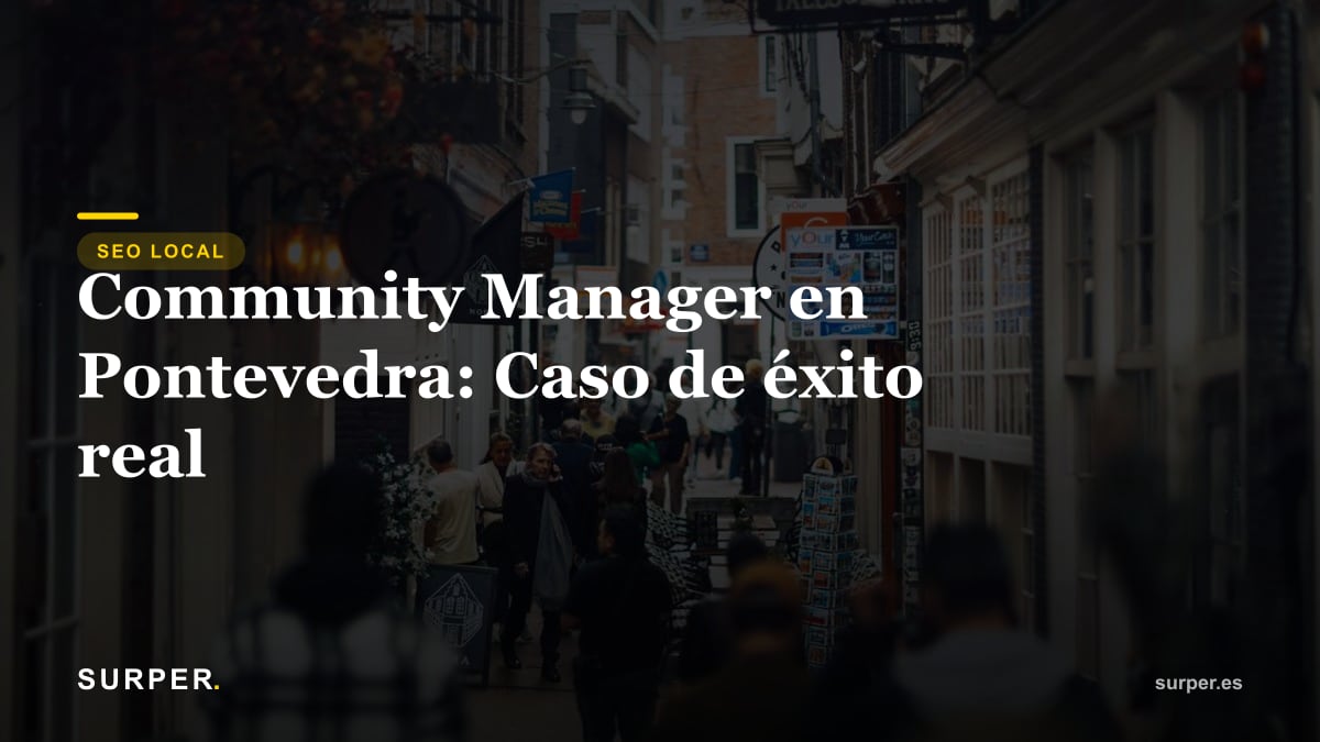 Community Manager en Pontevedra: Caso de éxito real
