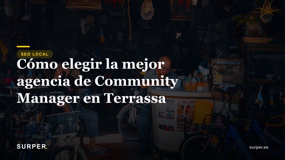 Cómo elegir la mejor agencia de Community Manager en Terrassa