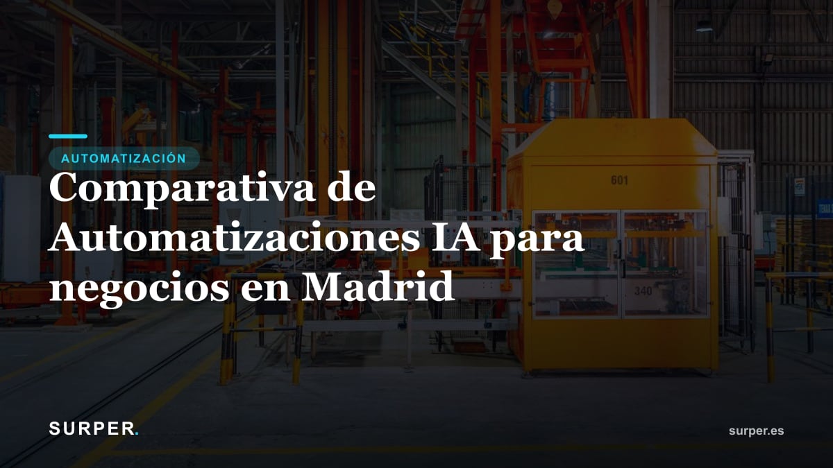 Comparativa de Automatizaciones IA para negocios en Madrid