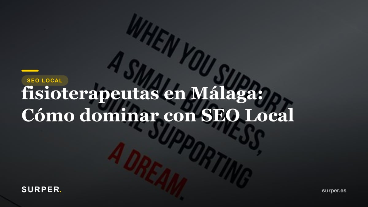 fisioterapeutas en Málaga: Cómo dominar con SEO Local