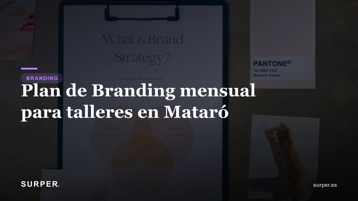 Plan de Branding mensual para talleres en Mataró