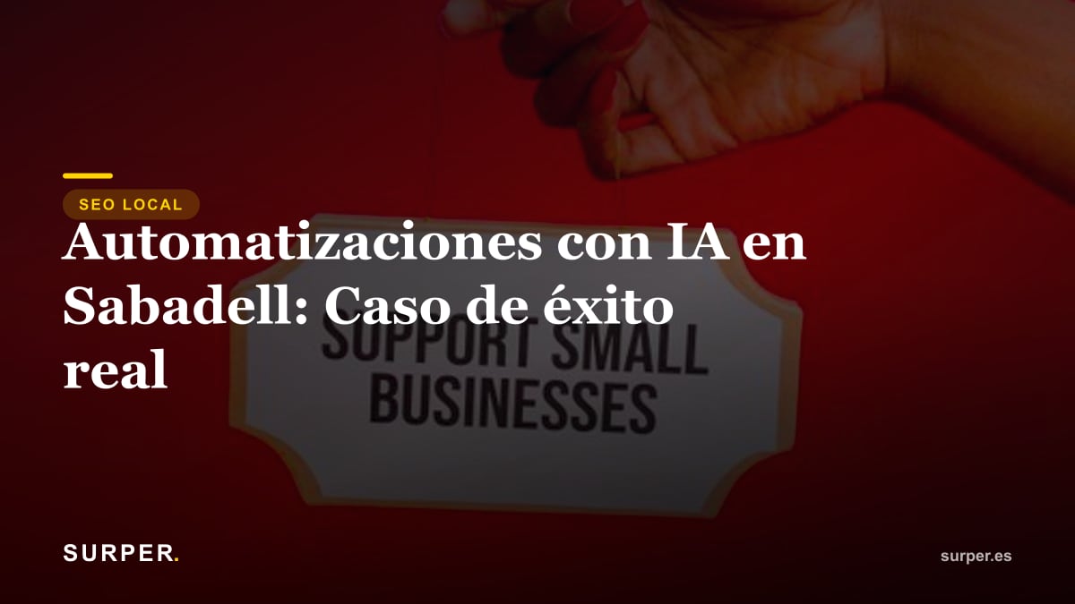 Automatizaciones con IA en Sabadell: Caso de éxito real
