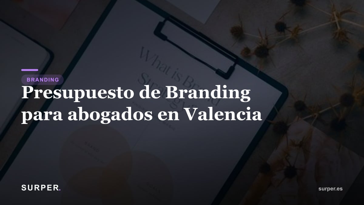 Presupuesto de Branding para abogados en Valencia