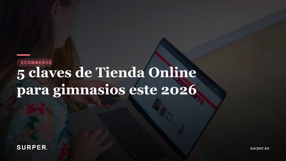 5 claves de Tienda Online para gimnasios este 2026