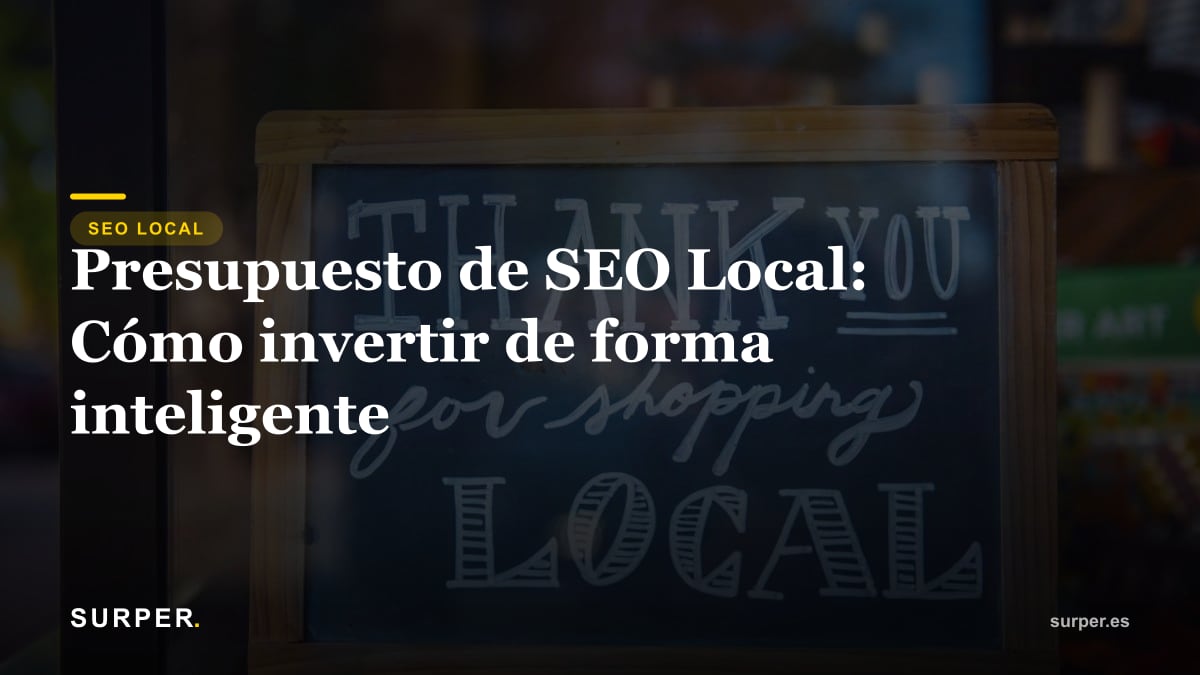 Presupuesto de SEO Local: Cómo invertir de forma inteligente