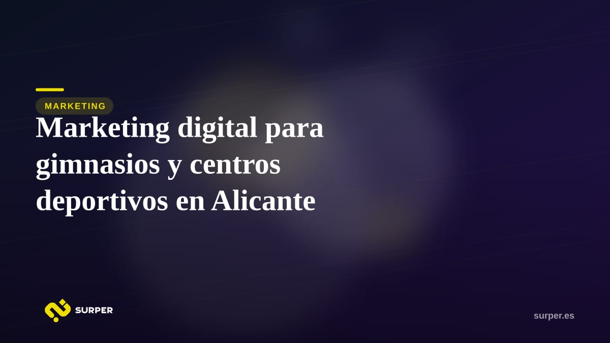 Marketing digital para gimnasios y centros deportivos en Alicante