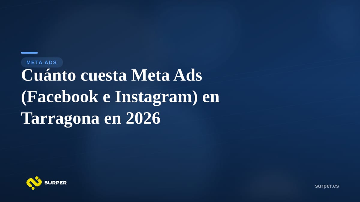 Cuánto cuesta Meta Ads (Facebook e Instagram) en Tarragona en 2026